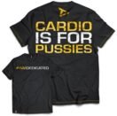 Dedicated T-Shirt - Cardio is for Pussies