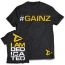 Dedicated T-Shirt - #Gainz