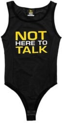 Dedicated Women Bodysuit - Not here to Talk
