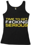 Dedicated Women Tank Top - Time toet Serious